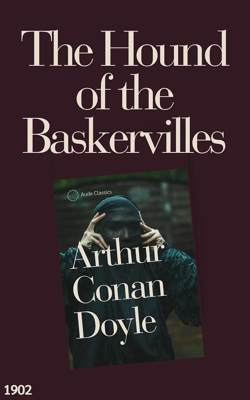 the Hound of Baskervilles: A Sherlock Holmes Novel