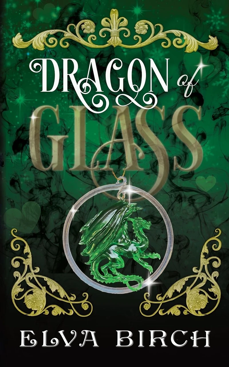 Dragon of Glass (Fae Shifter Knights, #1)