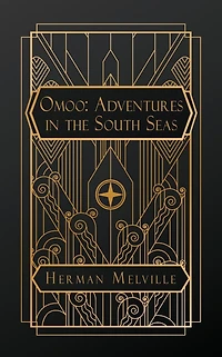 Omoo: Adventures the South Seas