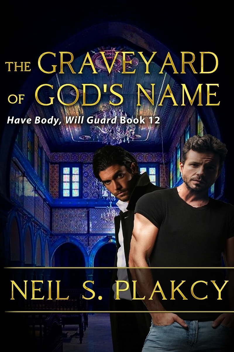 The Graveyard of God's Name (Have Body, Will Guard, #12)