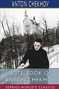 Note-Book of Anton Chekhov