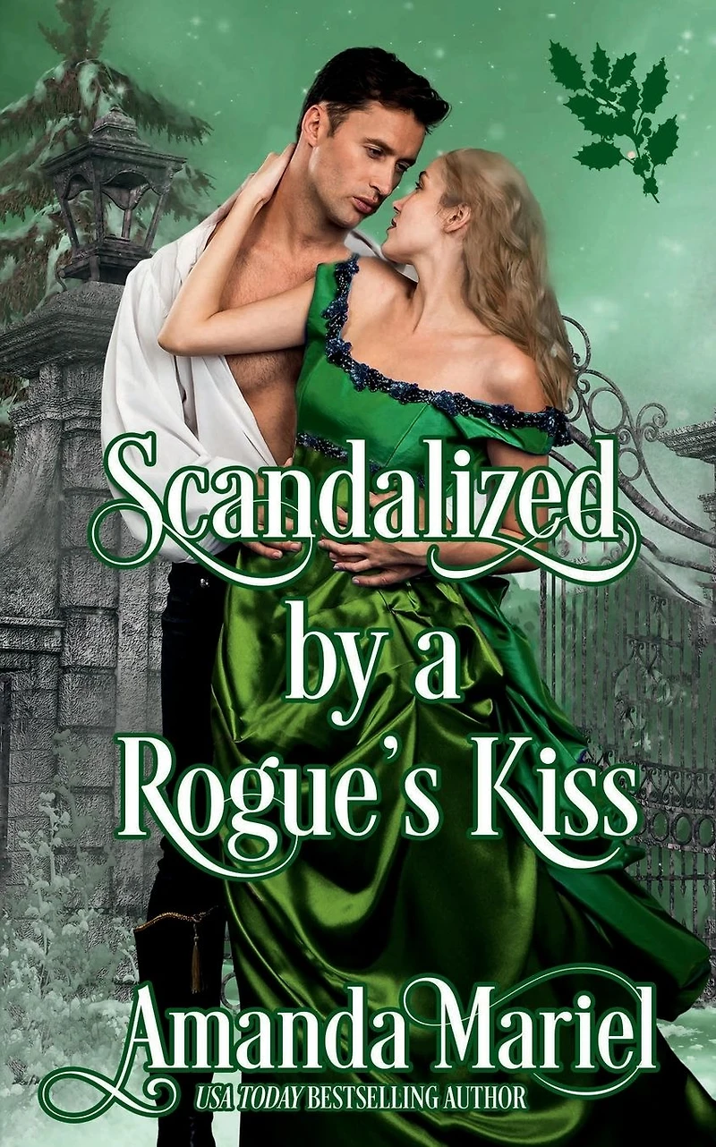 Scandalized by a Rogue's Kiss