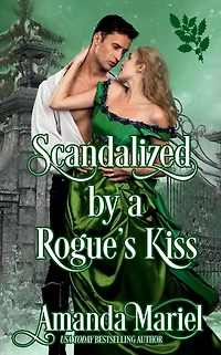Scandalized by a Rogue's Kiss