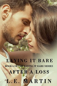 Laying it Bare After a Loss (Laying Series Book 6)