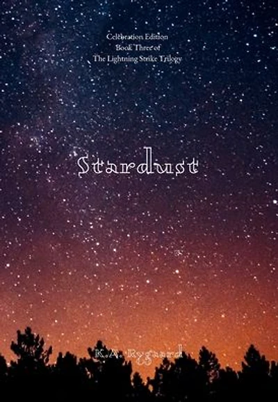 Stardust: Book Three of The Lightning Strike Trilogy