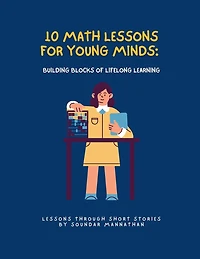 10 Math Lessons for Young Minds: Building Blocks of Lifelong Learning