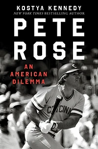 Pete Rose: An American Dilemma