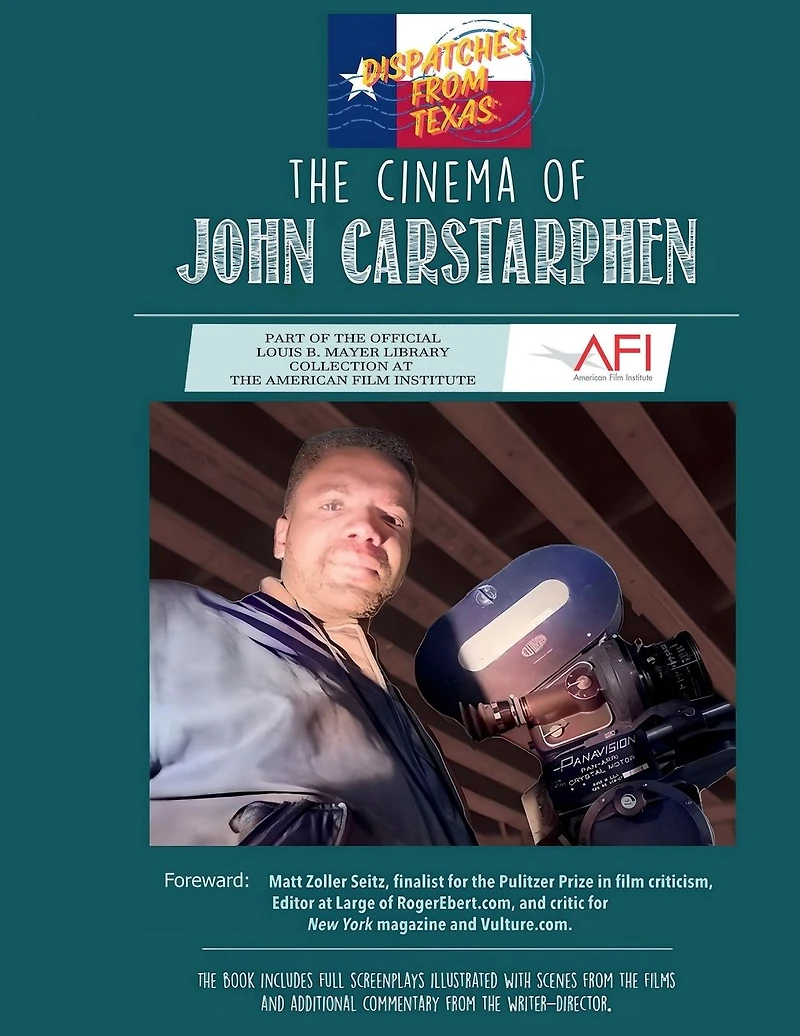 Dispatches From Texas: The Cinema of John Carstarphen