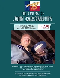 Dispatches From Texas: The Cinema of John Carstarphen