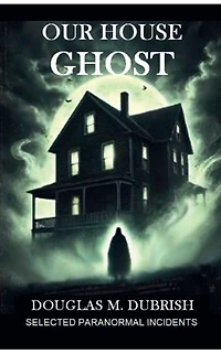 Our House Ghost