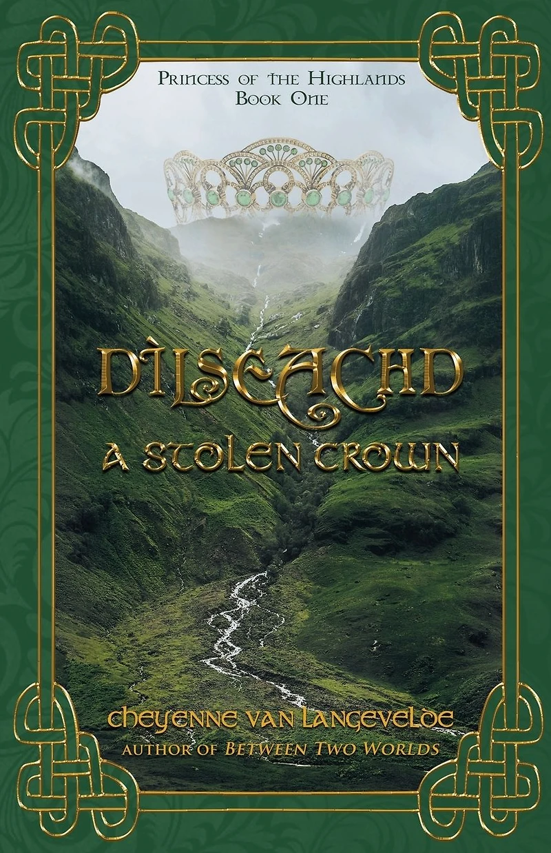 Dìlseachd - A Stolen Crown (Princess of the Highlands, #1)