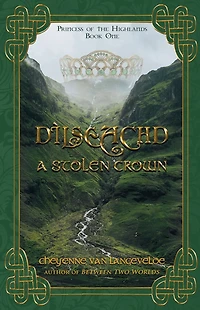 Dìlseachd - A Stolen Crown (Princess of the Highlands, #1)