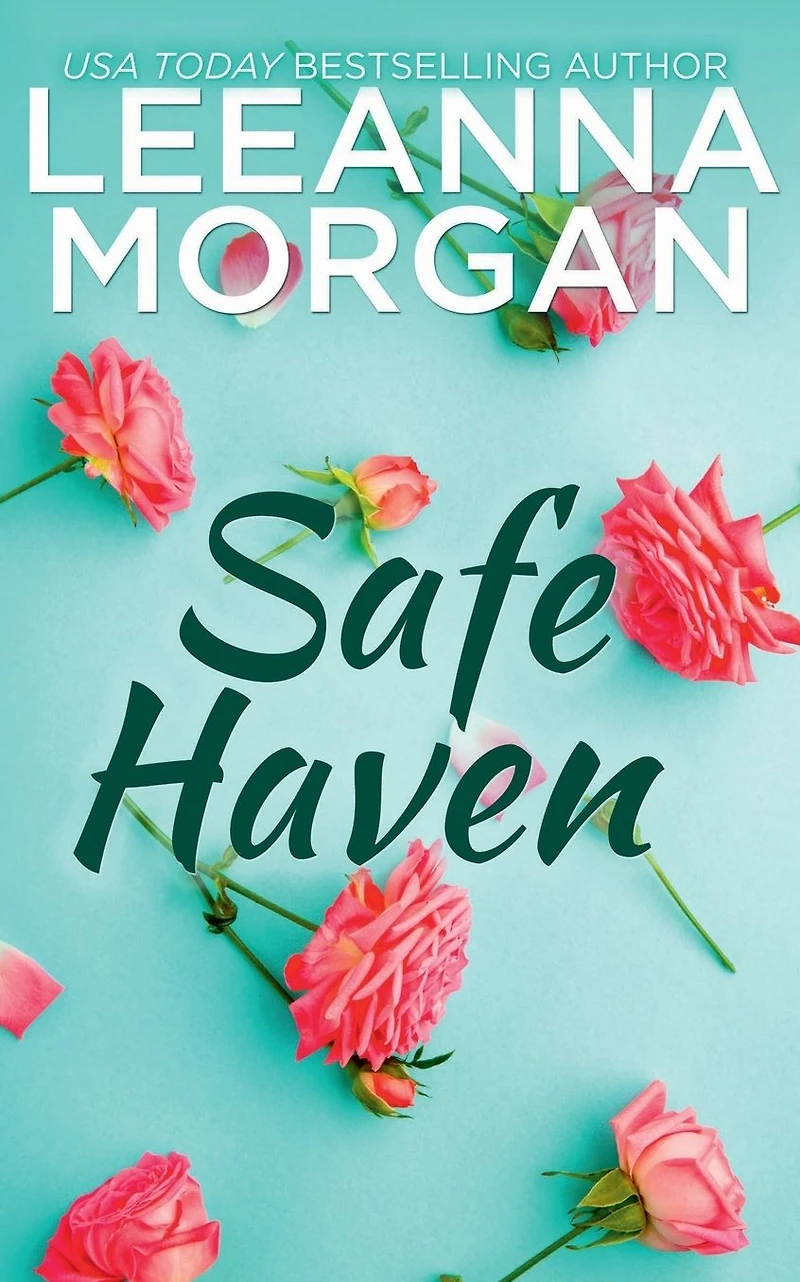 Safe Haven: A Sweet Small Town Romance