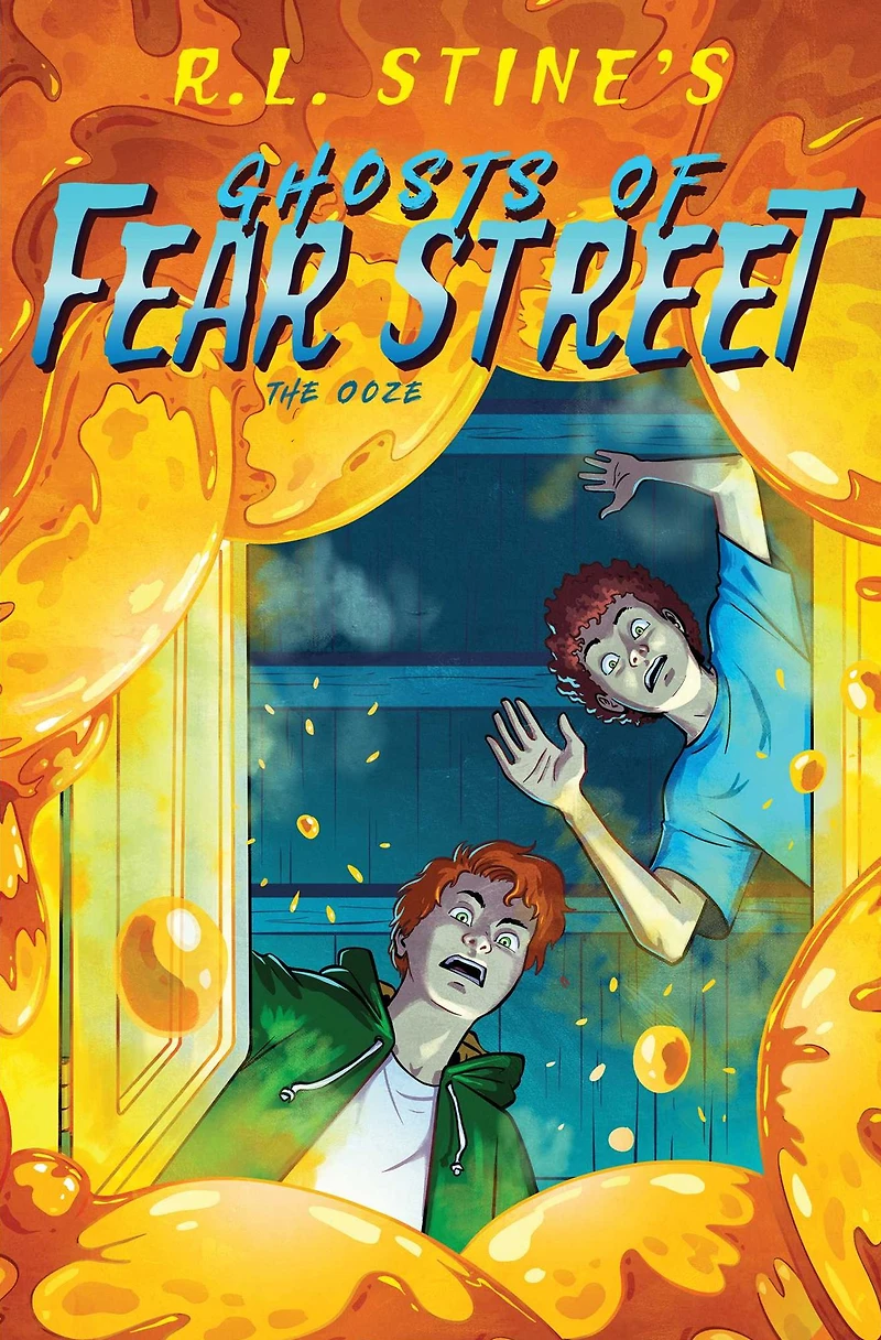The Ooze (Ghosts of Fear Street Series #8)