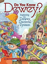 Do You Know Dewey?: Exploring the Dewey Decimal System