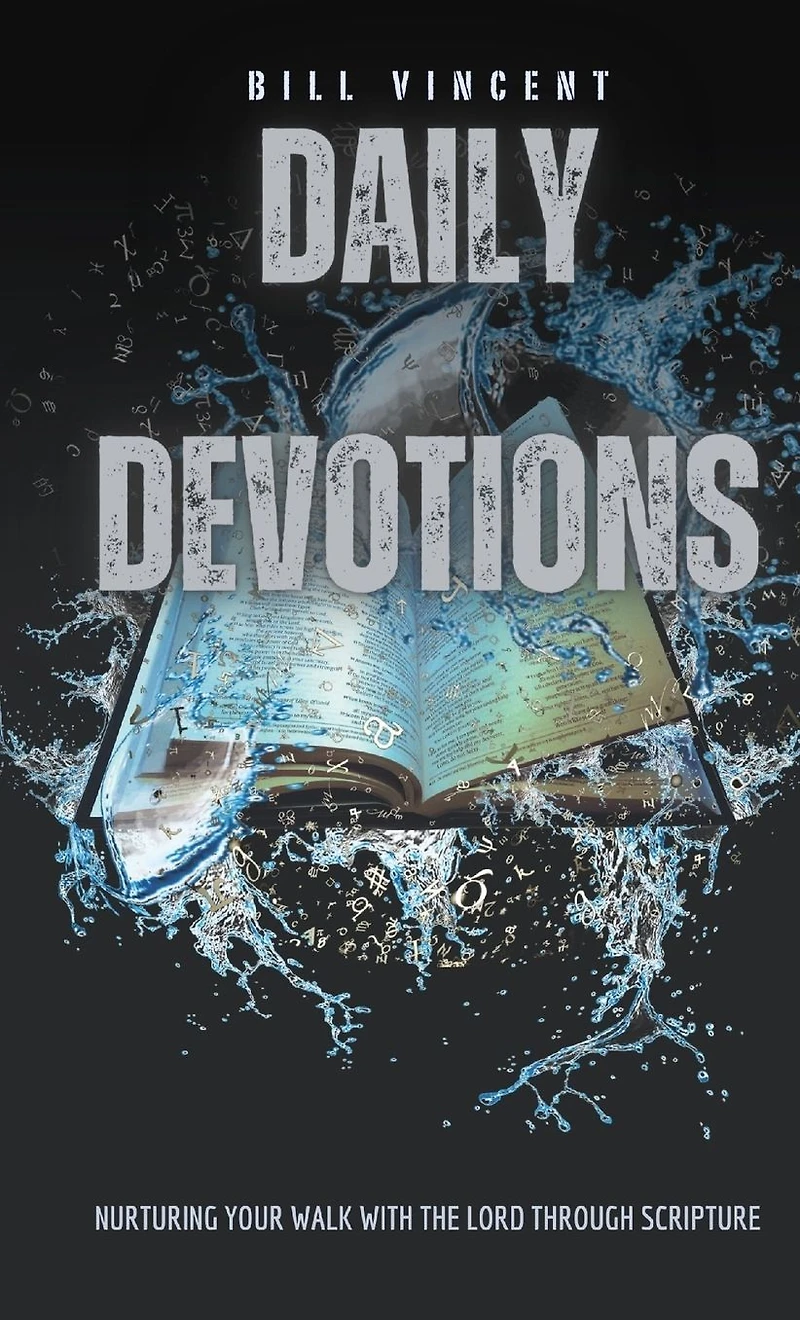 Daily Devotions: Nurturing Your Walk with the Lord Through Scripture