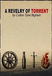A Revelry of Torment: Second Edition