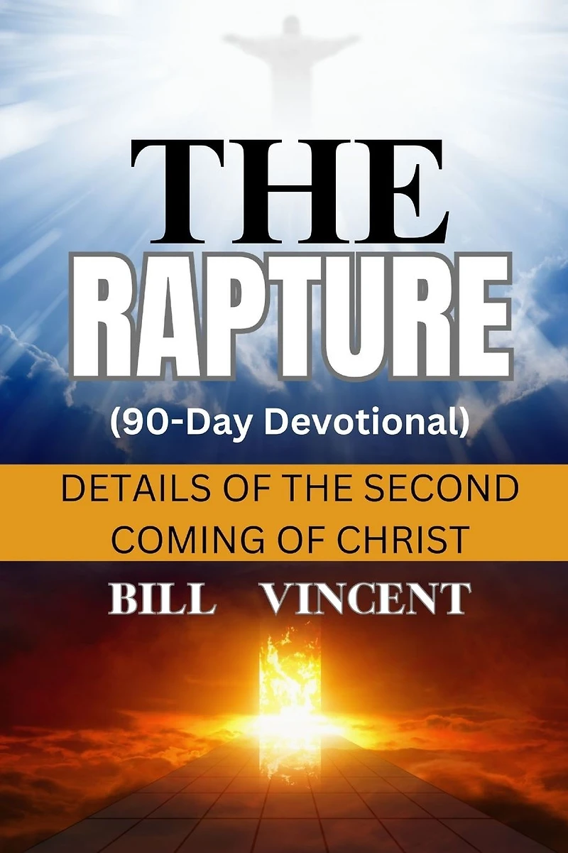 the Rapture (Study Guide): Details of Second Coming Christ