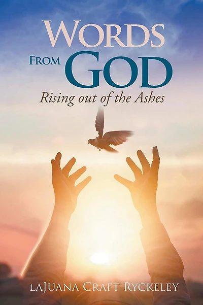 Words from God: Rising out of the Ashes