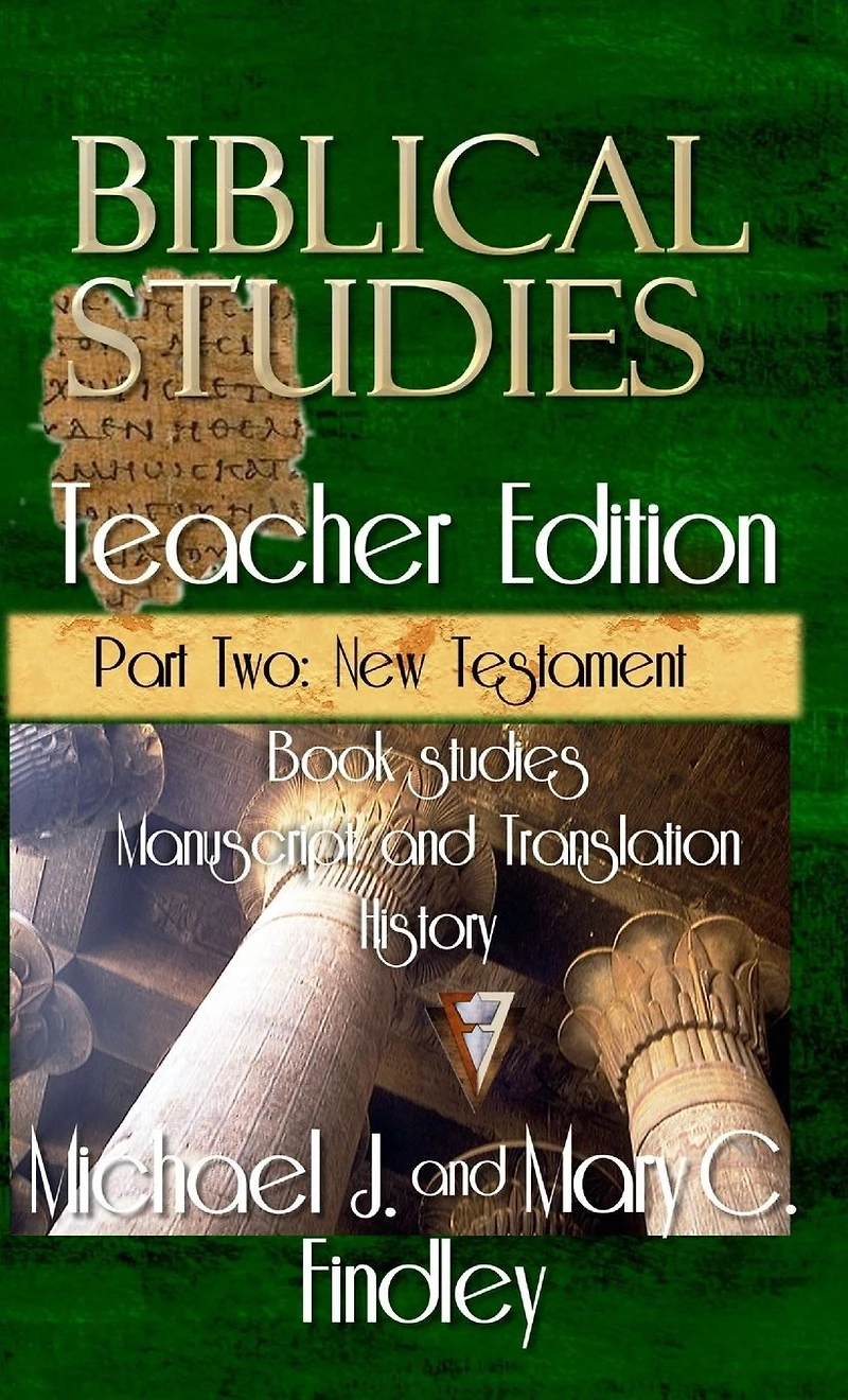 Biblical Studies Teacher Edition Part Two: New Testament