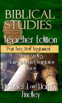 Biblical Studies Teacher Edition Part Two: New Testament