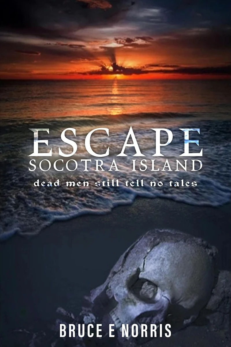 ESCAPE Socotra Island...: dead men still tell no tales
