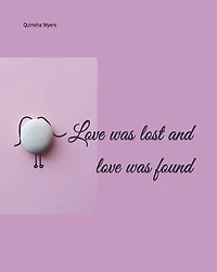 Love was lost and love was found