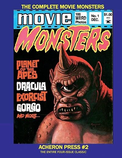 The Complete Movie Monsters Magazine: Acheron Press 2