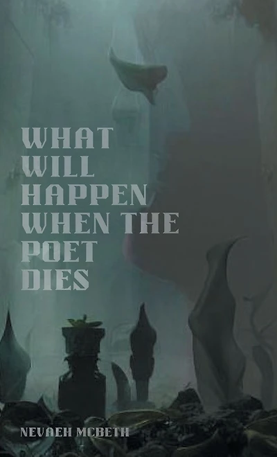 What Will Happen When the Poet Dies