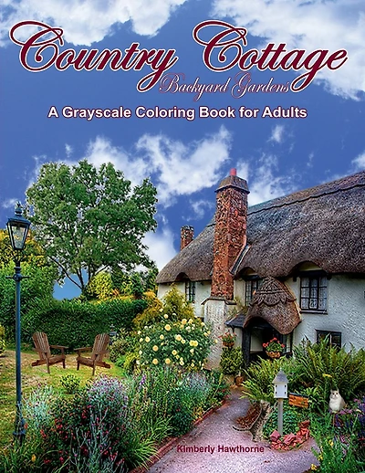 Country Cottage Backyard Gardens Grayscale Adult Coloring Book