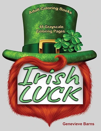 Irish Luck Grayscale Adult Coloring Book
