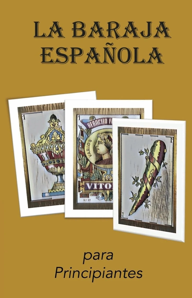 La Baraja Española: Para Principiantes