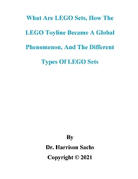 What Are LEGO Sets, How The Toyline Became A Global Phenomenon, And Different Types Of Sets