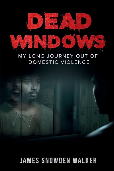 Dead Windows: My long journey out of domestic violence