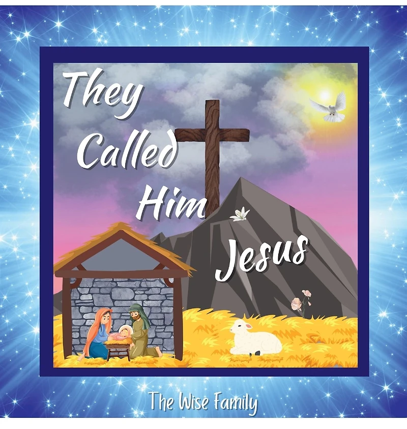 They Called Him Jesus