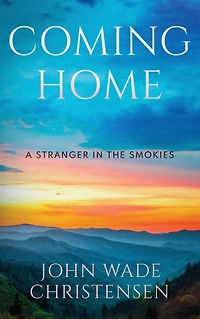 COMING HOME: A Stranger The Smokies