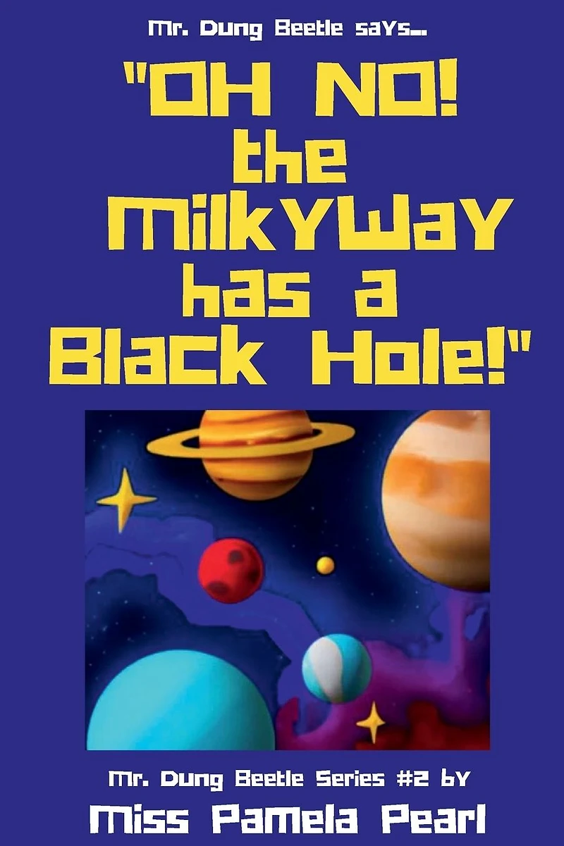 "OH NO! the Milky Way has a Black Hole!"