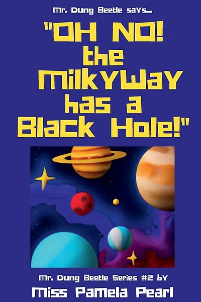 "OH NO! the Milky Way has a Black Hole!"