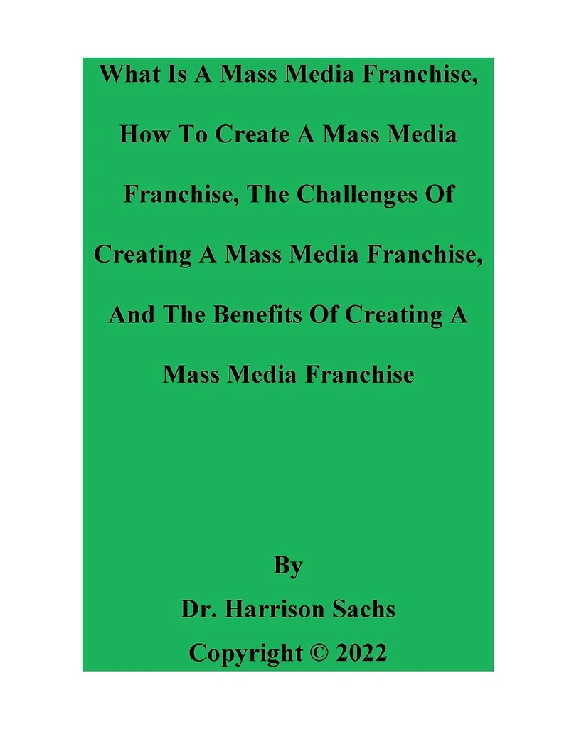 What Is A Mass Media Franchise And How To Create
