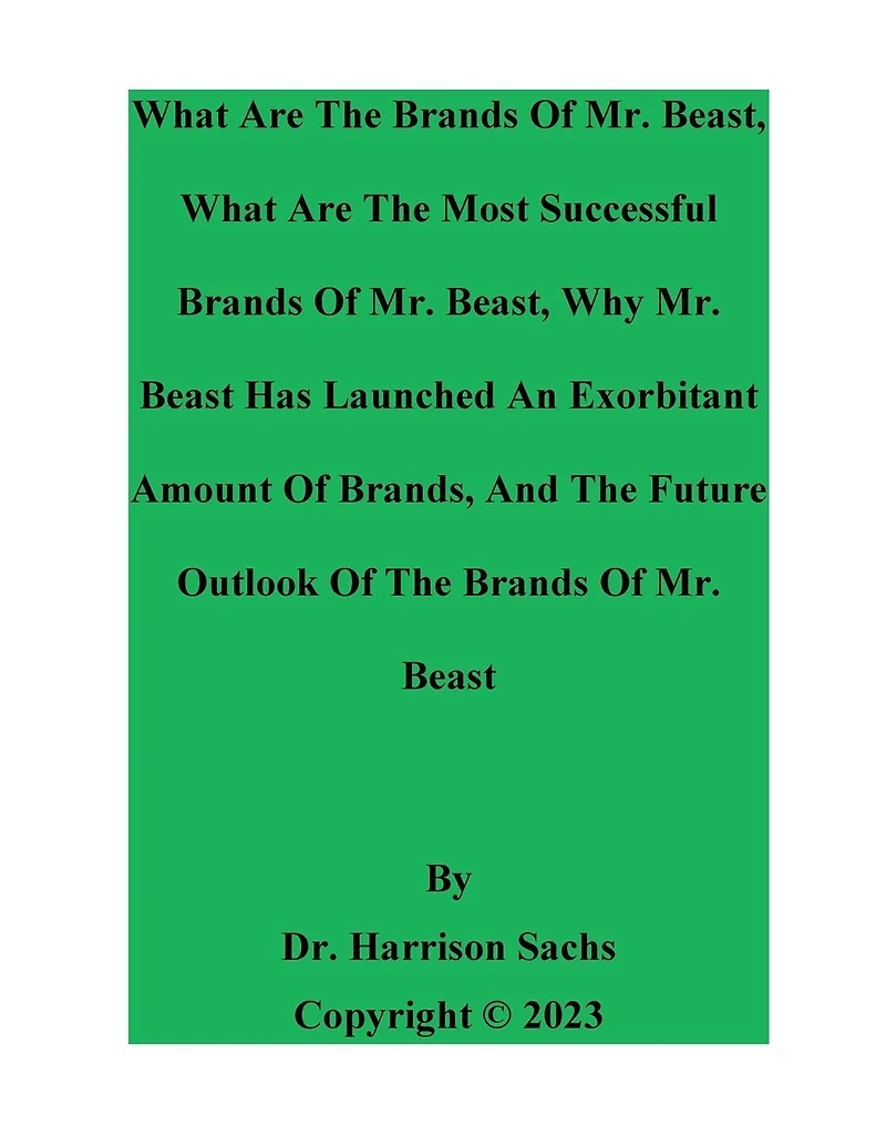 What Are The Brands Of Mr. Beast And Most Successful