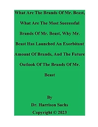 What Are The Brands Of Mr. Beast And Most Successful