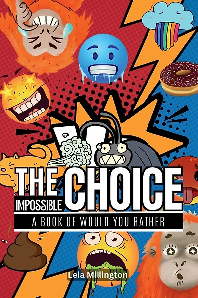The Impossible Choice: A Book of Would You Rather