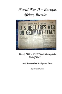 WWII - Europe, Africa, Russia, Vol. 1: As I Remember 80 Years Later