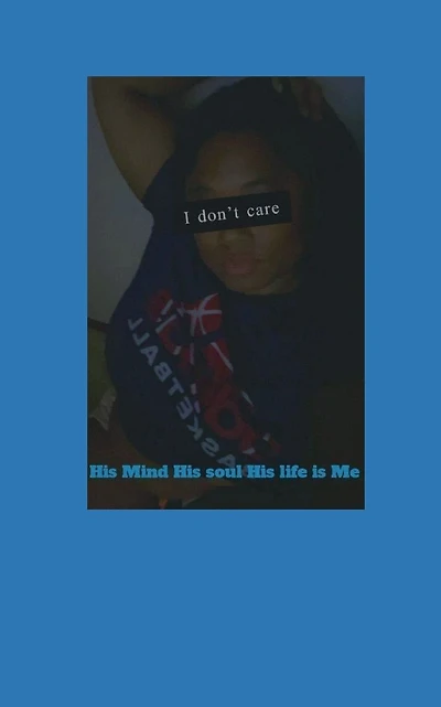 His Mind His Soul His Life Is Me