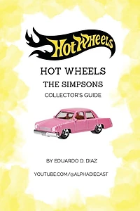 Hot Wheels The Simpsons Collector's Guide