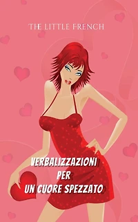 Verbalizzazioni per un Cuore Spezzato