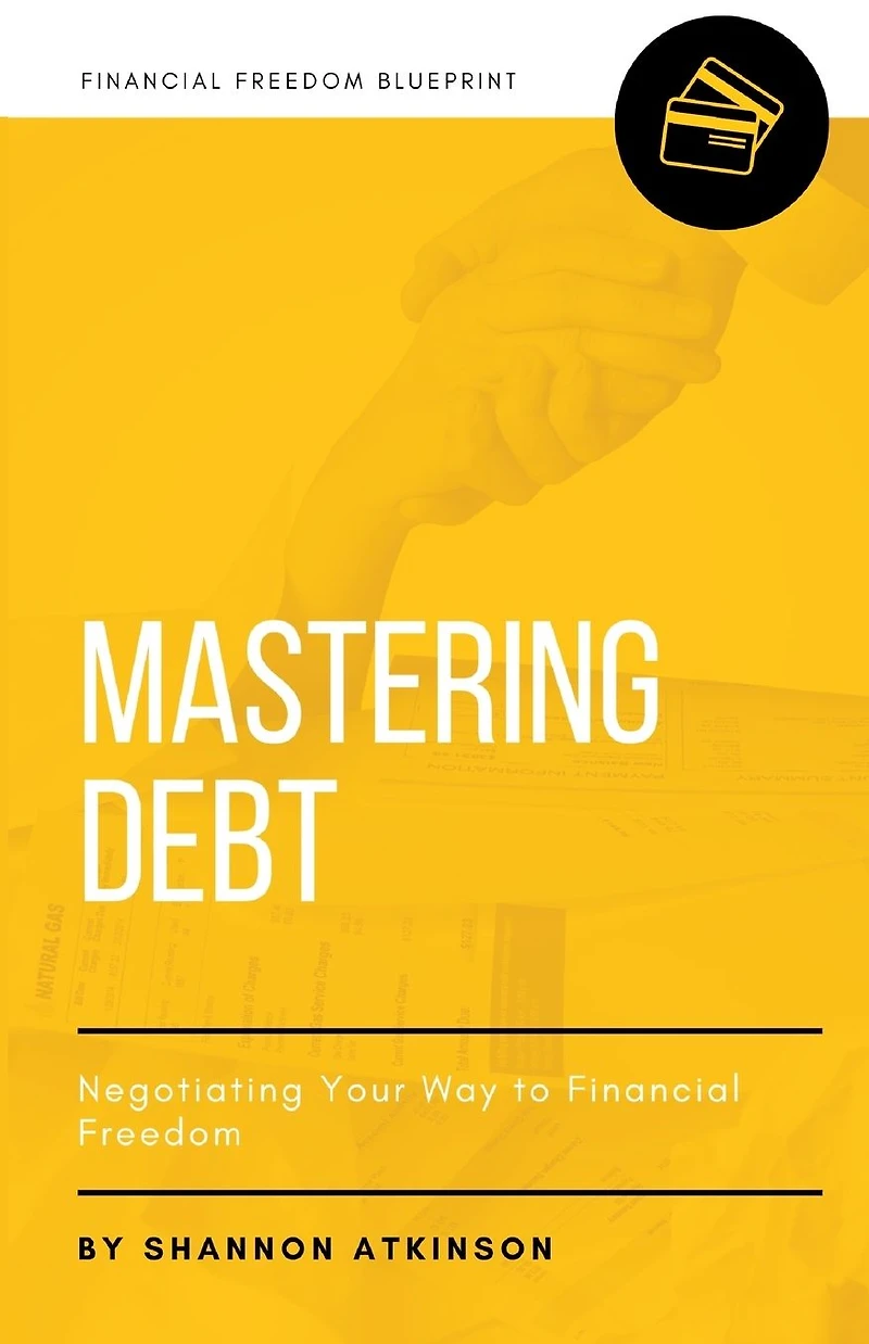 Mastering Debt: Negotiating Your Way to Financial Freedom