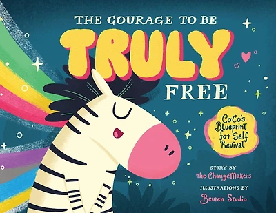The Courage to Be Truly Free: CoCo's Blueprint for Self Revival
