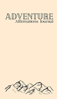Adventure Affirmations Journal
