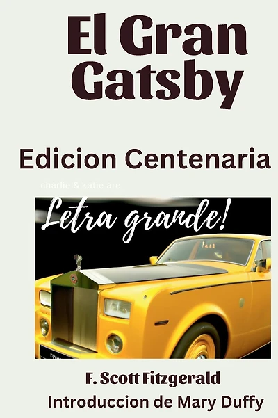 El Gran Gatsby Edicion Centenaria: En Letra Grande